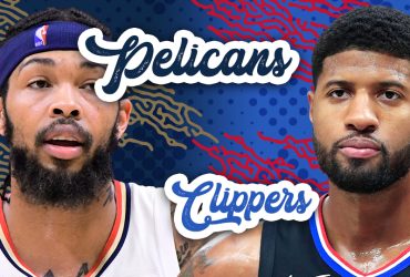 preview pelicans clippers