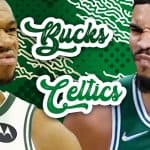 Bucks-Celtics